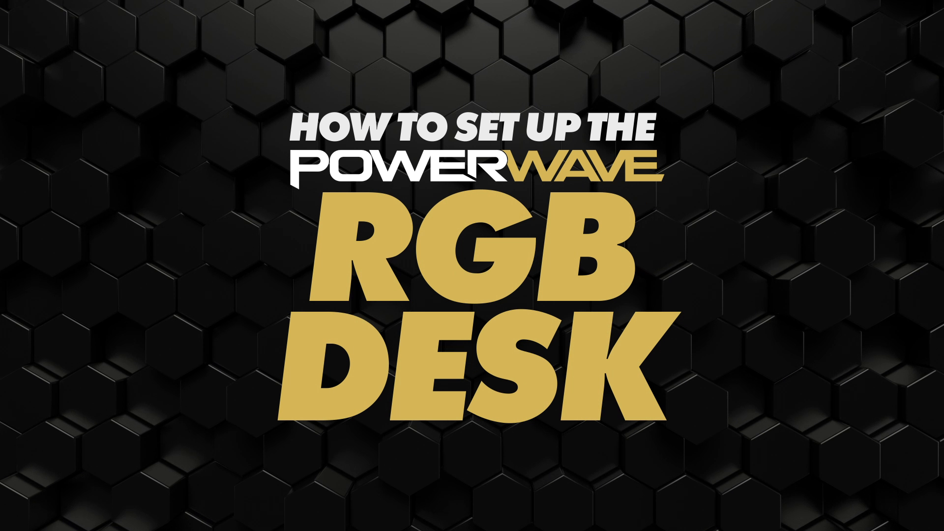Powerwave RGB Gaming Desk - how to set up